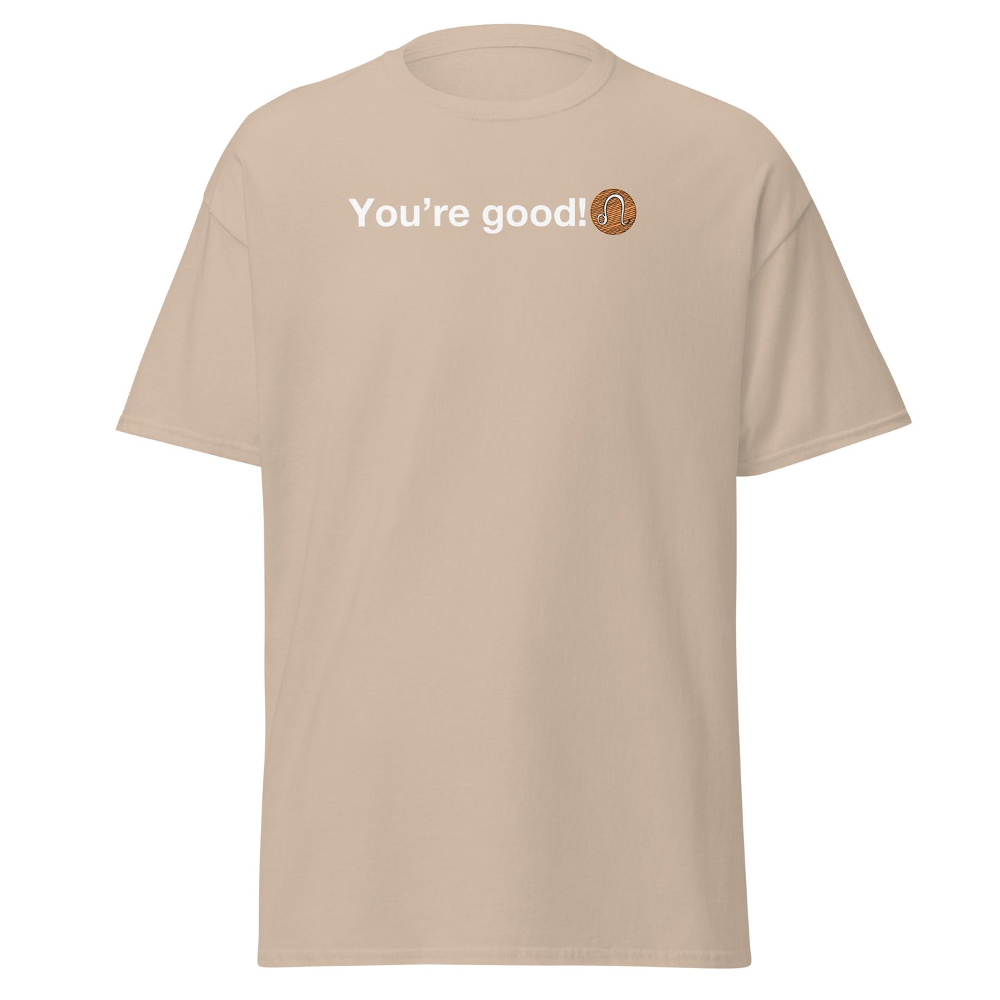 Men's LEO "You're Good!" Classic Tee