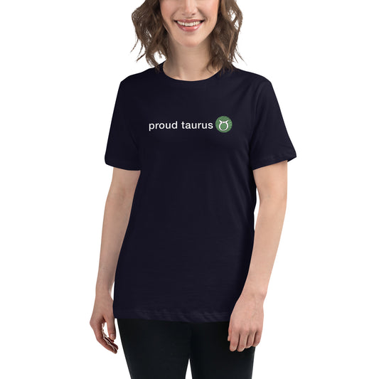 Women's Proud Taurus Relaxed T-Shirt