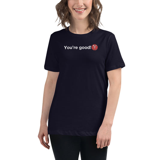 Women's ARIES "You're Good!" Relaxed T-Shirt